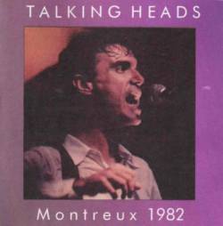 Talking Heads : Montreux 1982